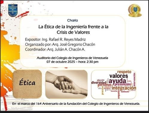 La Ética de la Ingeniería frente a la Crisis de Valores. Conferencia en el CIV próximo martes 7 de octubre en el marco del 164 aniversario de la fundación de este ente gremial